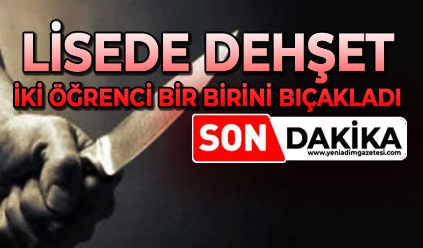 Lise öğrencileri arasında kan aktı: 1 kişi bıçaklandı