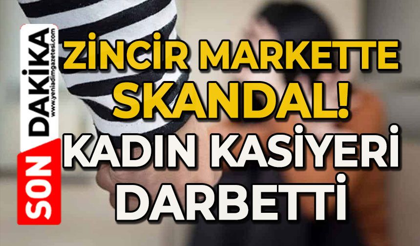 Markette skandal: Kadın kasiyeri darbetti