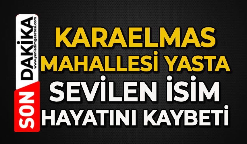 Karaelmas’ta hüzün var: Cemal Albayrak hayatını kaybetti
