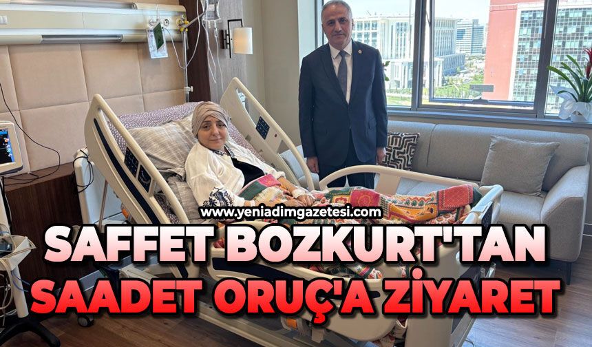 Saffet Bozkurt'tan Saadet Oruç'a ziyaret