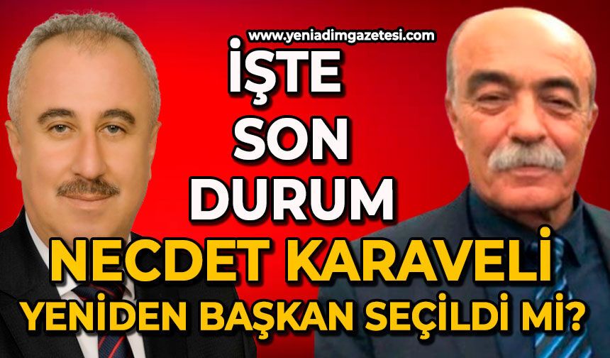 Necdet Karaveli yeniden başkan seçildi mi? İşte son durum