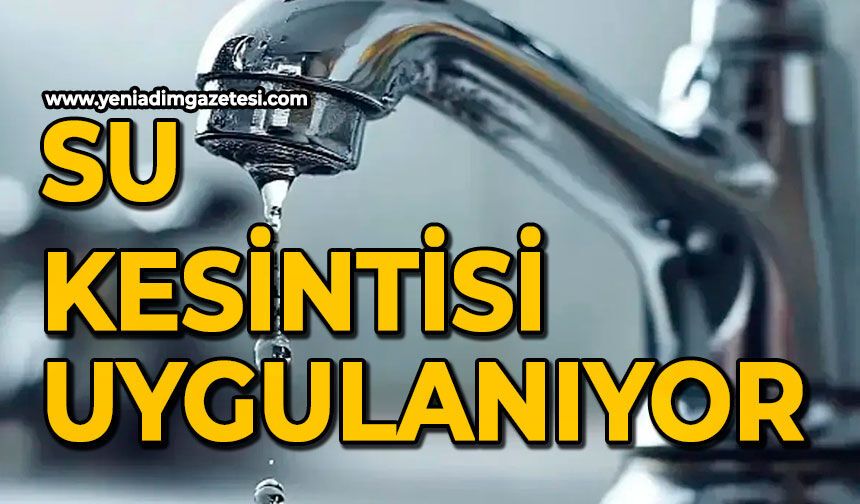 Su kesintisi uygulanıyor