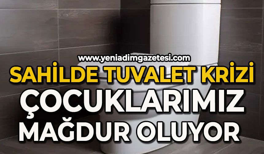 Sahilde tuvalet krizi: Çocuklarımız mağdur oluyor