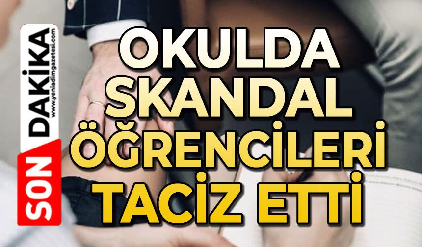Okulda skandal: 70 yaşındaki çalışan çocukları taciz etti