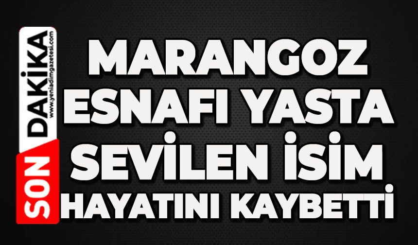 Marangoz esnafı yasta: Sevilen isim hayatını kaybetti