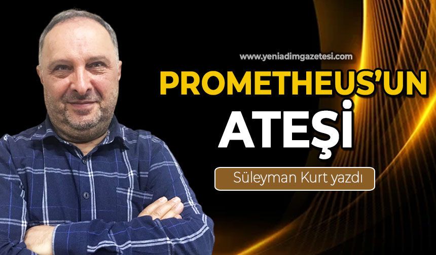 Prometheus’un Ateşi