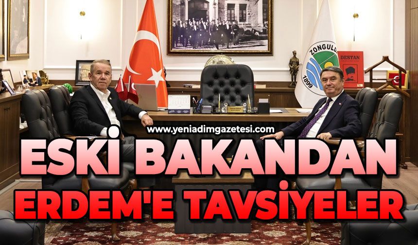 Eski bakandan Erdem'e tavsiyeler!