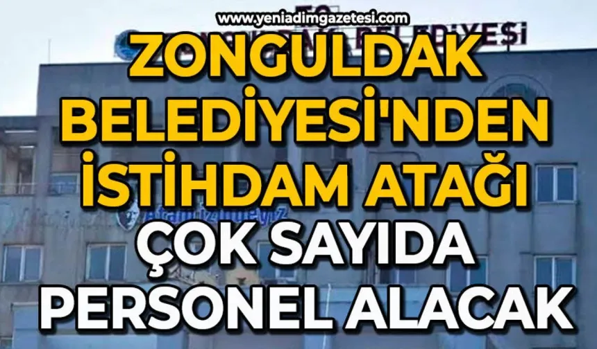 Zonguldak Belediyesi personel alıyor