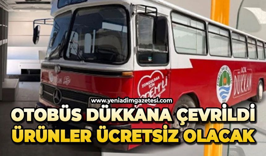 Otobüs dükkana çevrildi: Ürünler ücretsiz olacak