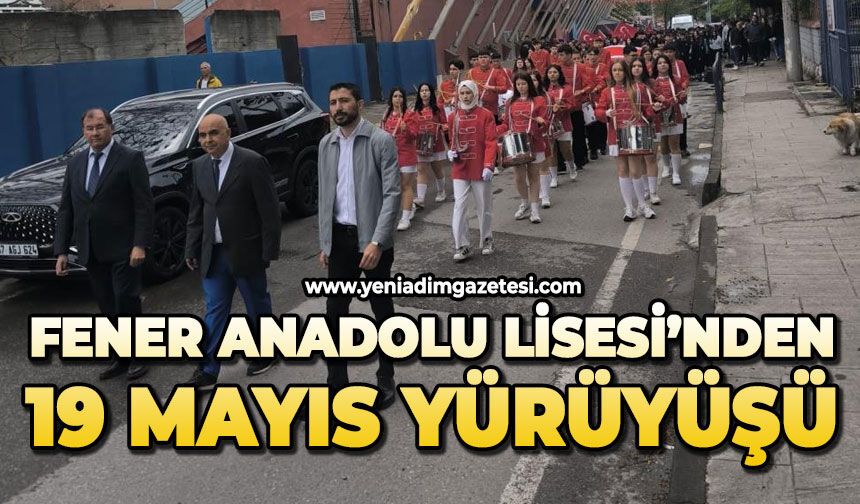 Fener Anadolu Lisesi'nden 19 Mayıs yürüyüşü