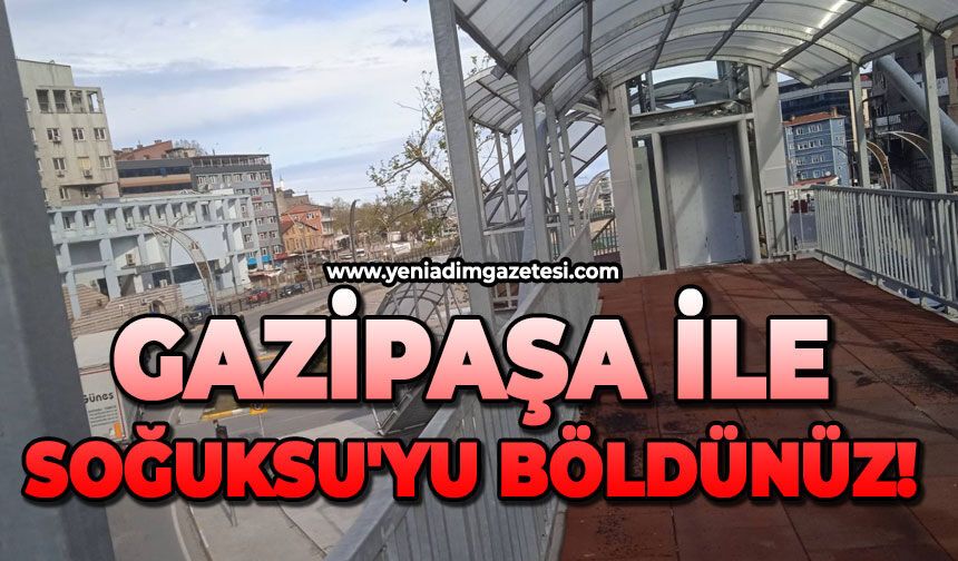 Gazipaşa ile Soğuksu'yu böldünüz!