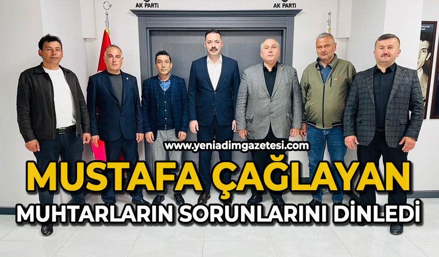 Çağlayan muhtarların sorunlarını dinledi