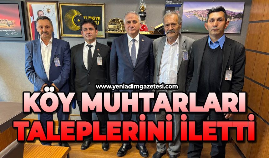 Köy muhtarları taleplerini iletti