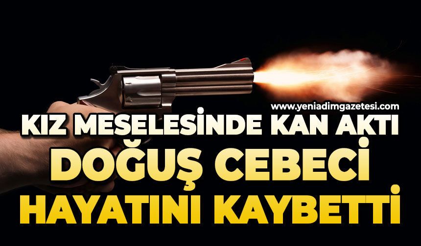 Kız meselesinde kan aktı: Doğuş Cebeci hayatını kaybetti