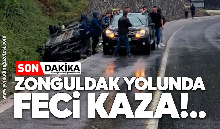 Zonguldak yolunda feci kaza