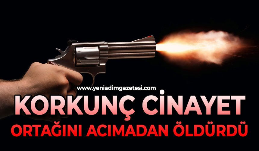 Korkunç cinayet: Ortağını acımadan öldürdü