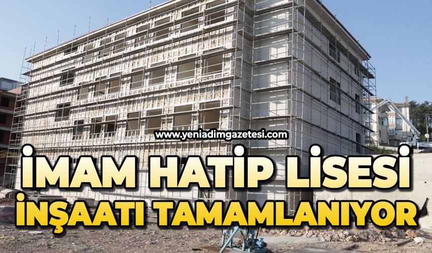 İmam Hatip Lisesi inşaatı tamamlanıyor