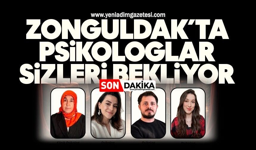 Zonguldak’ta psikologlar sizi bekliyor