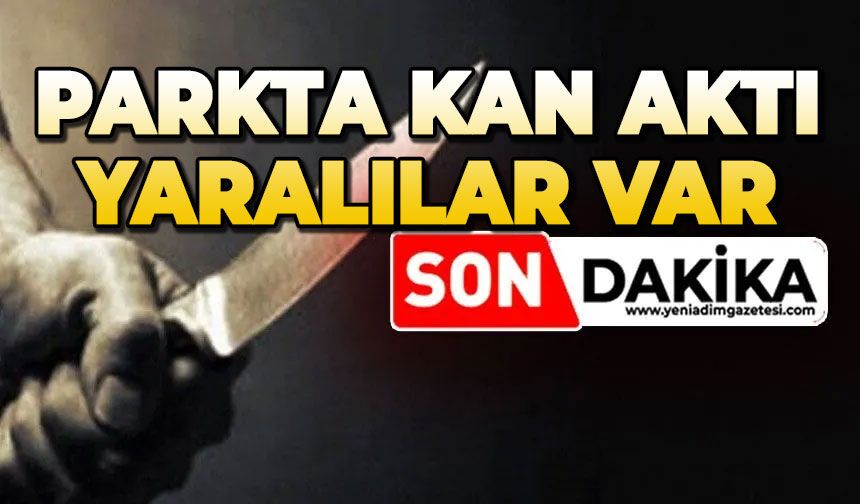 Parkta bıçaklı kavga: Yaralı var