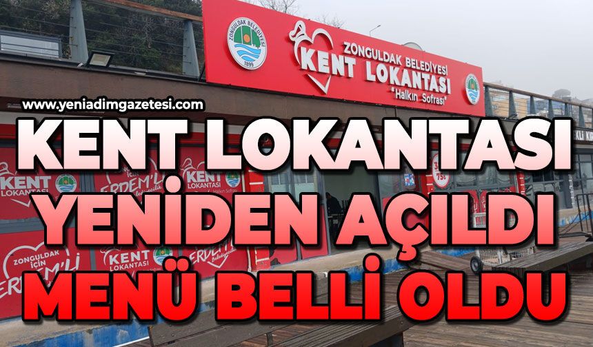 Kent Lokantası yeniden açıldı: Menü belli oldu