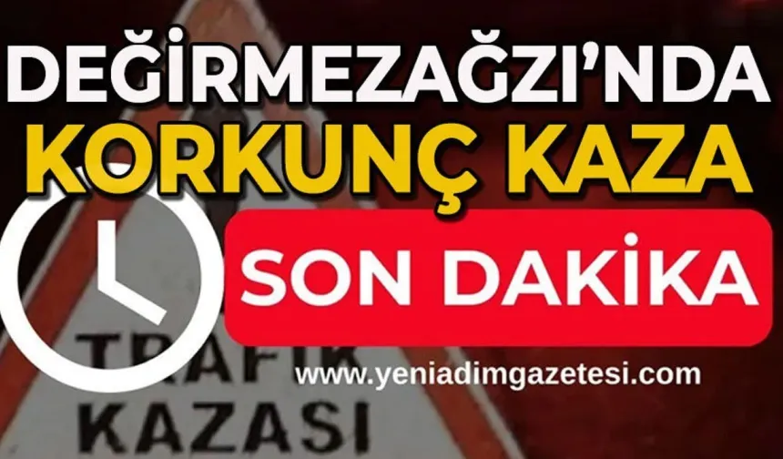 Değirmenağzı tünelinde feci kaza