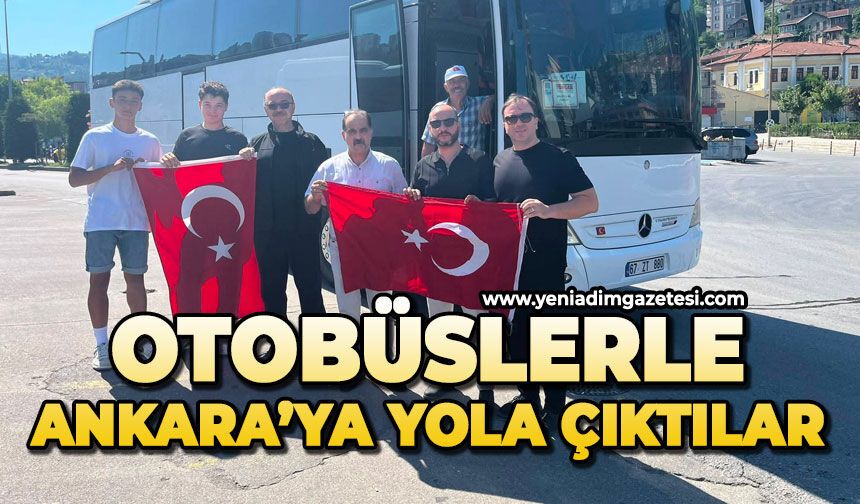 Otobüslerle Ankara’ya yola çıktılar