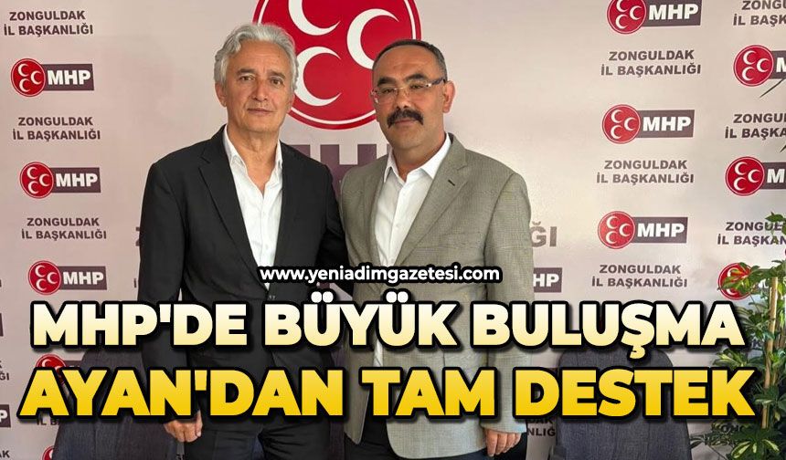 MHP'de büyük buluşma: Ayan'dan tam destek