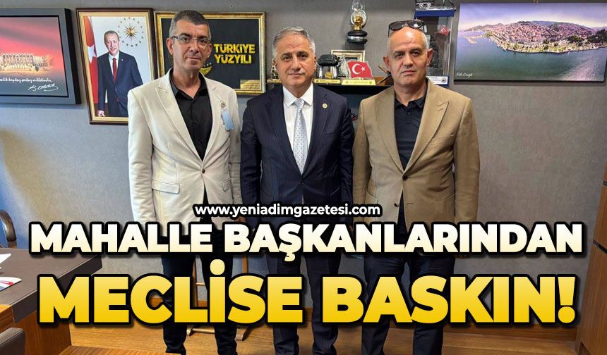 Mahalle başkanlarından meclise baskın!
