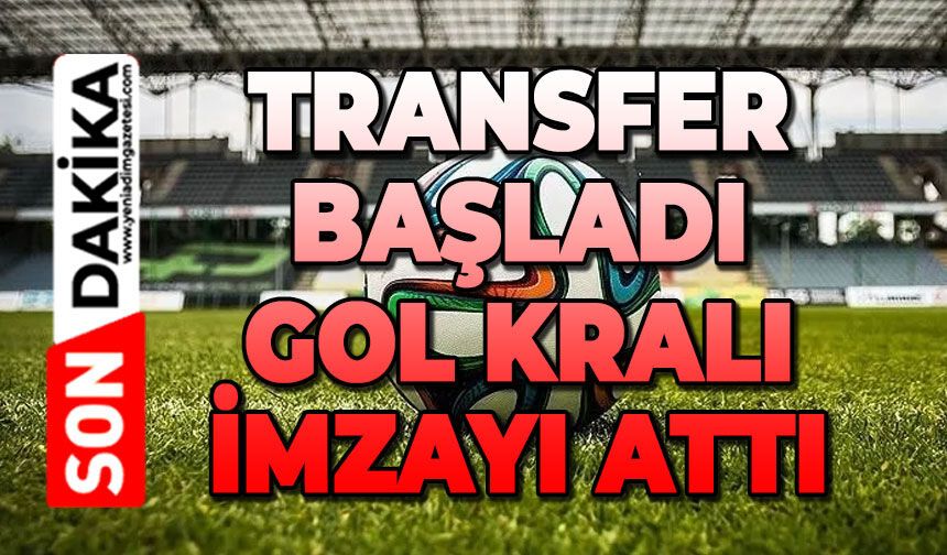 Transfer başladı: Gol kralı imzayı attı