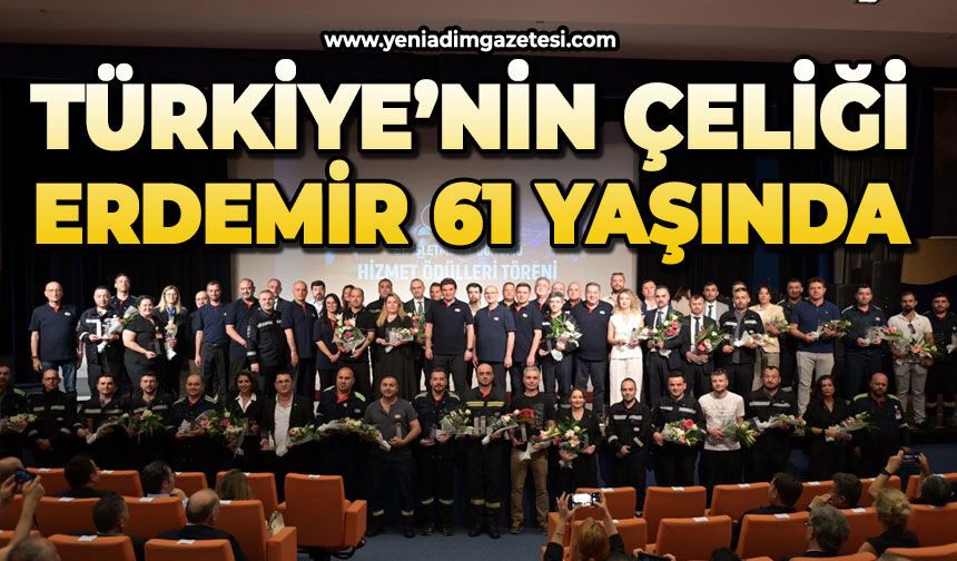 Türkiye’nin çeliği Erdemir 61 yaşında