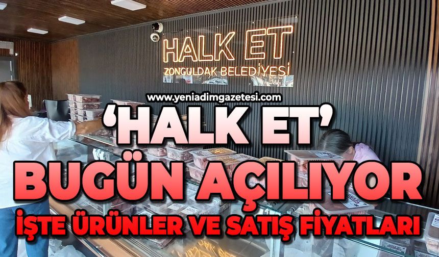 'Halk Et' bugün açılıyor: İşte ürünler ve satış fiyatları