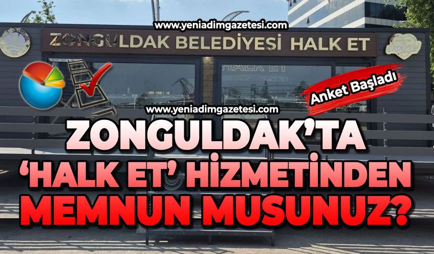 Zonguldak'ta 'Halk Et' hizmetinden memnun musunuz?