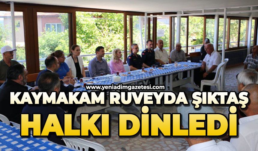 Kaymakam Ruveyda Şıktaş halkı dinledi