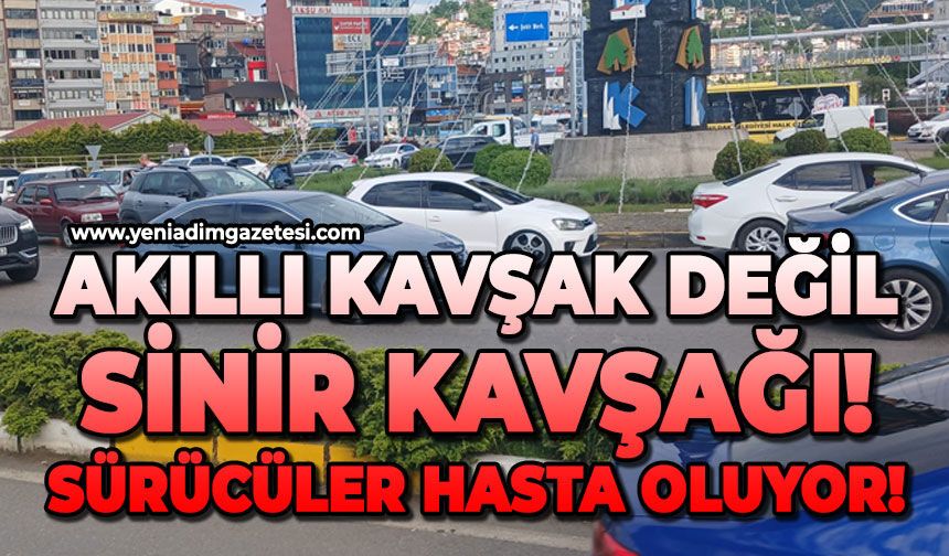 Akıllı değil sinir kavşağı: Sürücüleri hasta ediyor