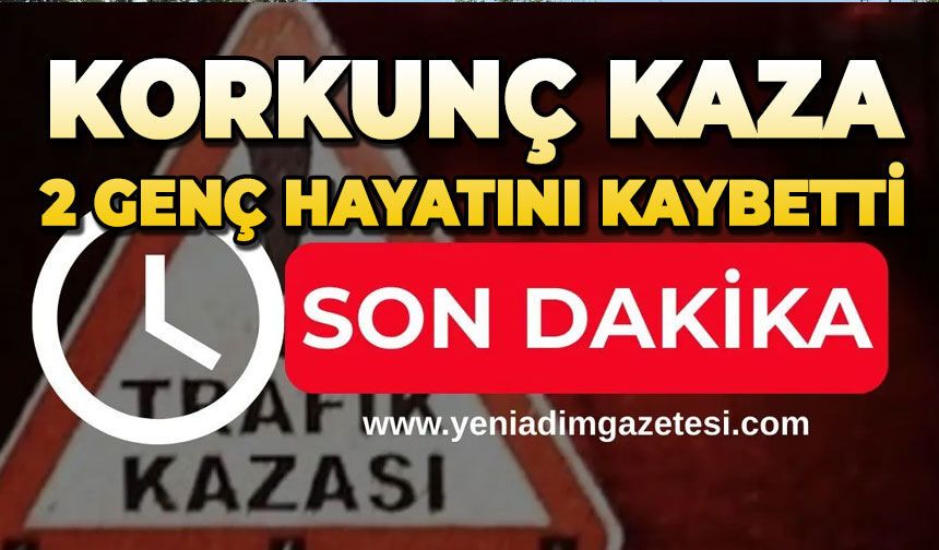 Motosiklet kazasında 2 genç hayatını kaybetti