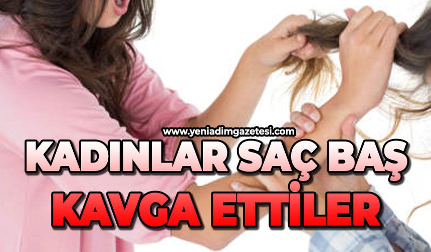 Kadınlar saç baş kavga etti