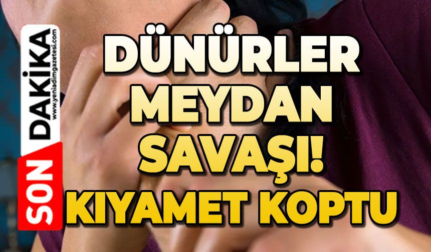 Dünürler sokağı savaş alanına çevirdi