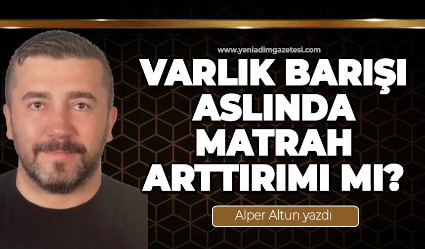 Varlık barışı aslında matrah arttırımı mı?