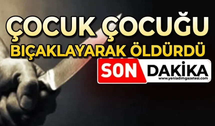 Çocuk akranını bıçaklayarak öldürdü