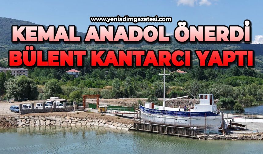 Kemal Anadol önerdi Bülent Kantarcı yaptı