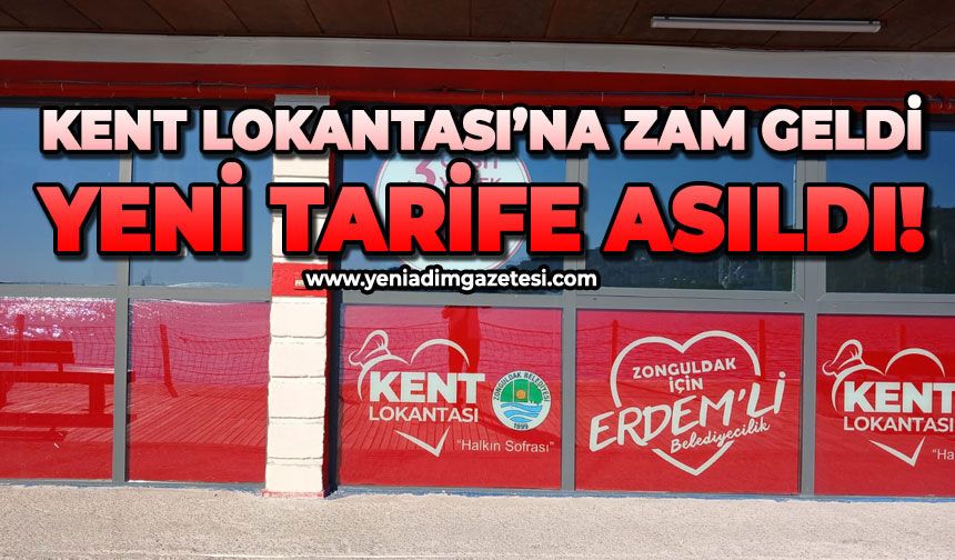 Kent Lokantası’nda yeni tarife asıldı: Zam geldi!