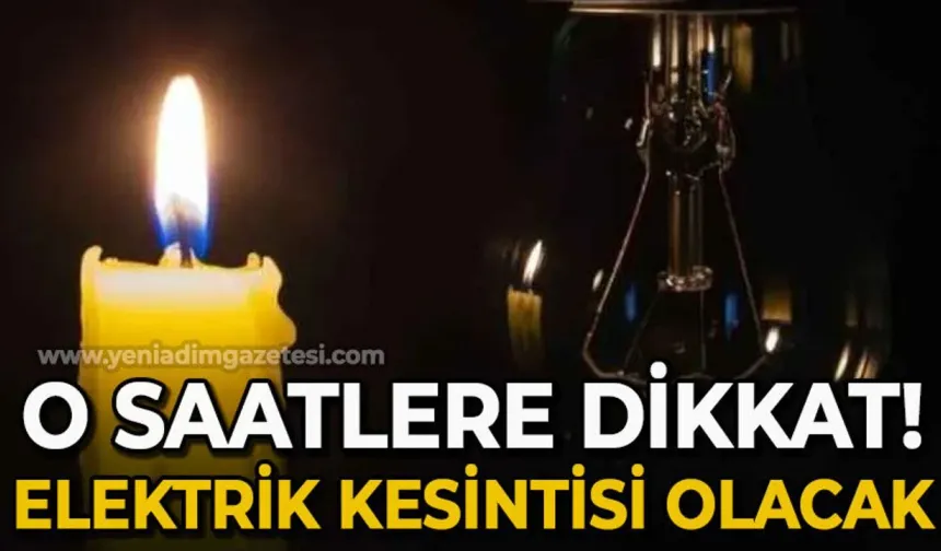 Tedbirinizi alın: Elektrikler kesilecek!