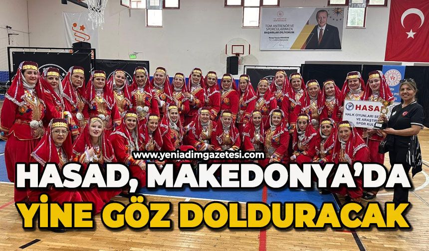 HASAD, Makedonya’da yine göz dolduracak