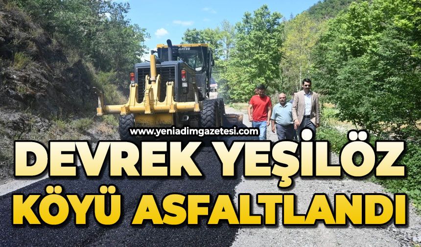 Devrek Yeşilöz Köyü asfaltlandı