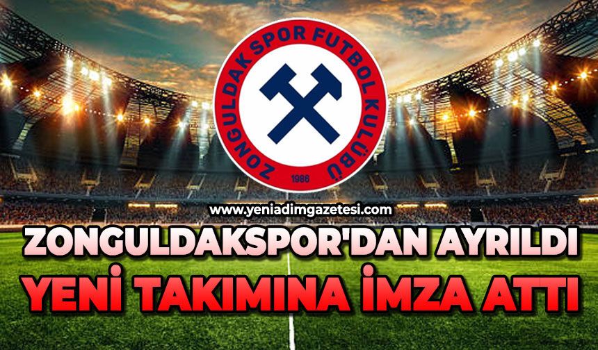 Zonguldakspor'dan ayrıldı: Yeni takımına imza attı