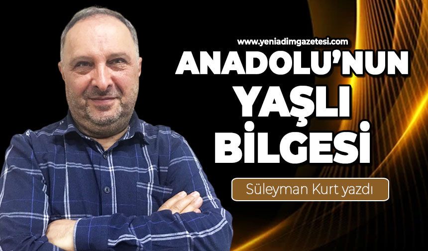 Anadolu'nun yaşlı bilgesi