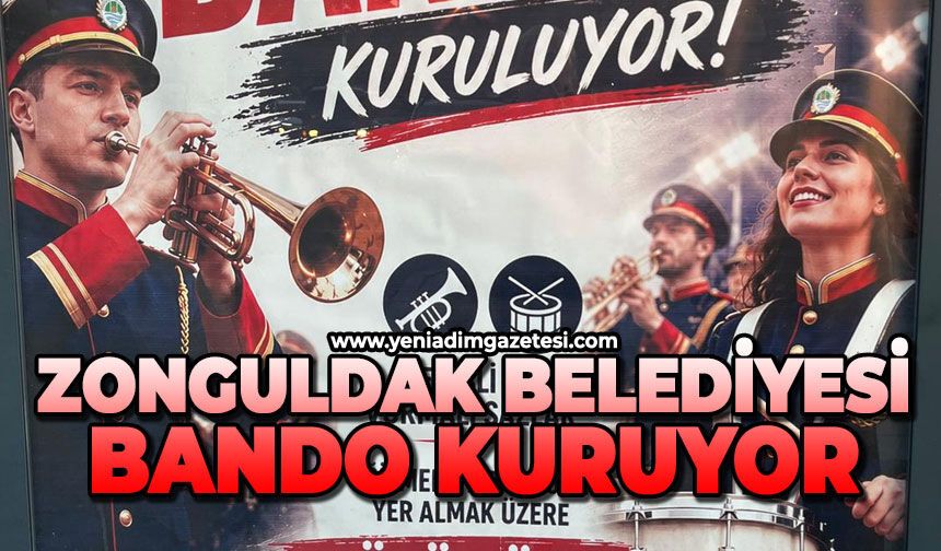 Zonguldak Belediyesi bando kuruyor