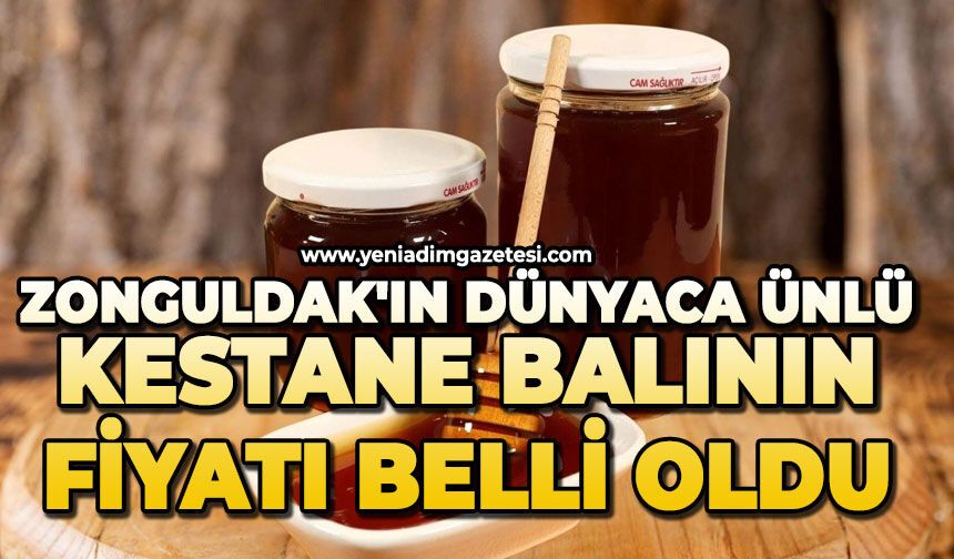 Zonguldak'ın dünyaca ünlü kestane balının fiyatı belli oldu