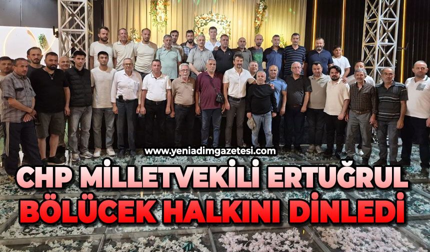 CHP Milletvekili Ertuğrul, Bölücek halkını dinledi