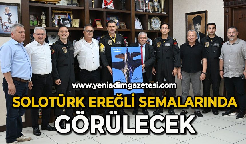 SOLOTÜRK Ereğli semalarında görülecek